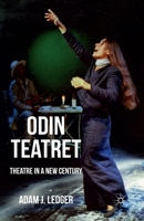 Odin Teatret: Theatre in a New Century 1349320013 Book Cover