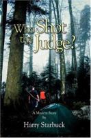 Who Shot the Judge? 1434309649 Book Cover