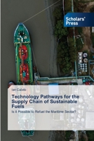 Technology Pathways for the Supply Chain of Sustainable Fuels 6206771938 Book Cover
