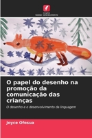 O papel do desenho na promoção da comunicação das crianças (Portuguese Edition) 6208603188 Book Cover