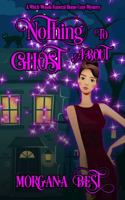 Nothing to Ghost about Large Print : Witch Woods Funeral Home Book 2 1922420131 Book Cover