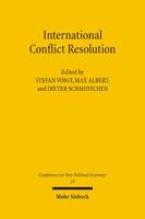 Conferences on New Political Economy: Vol. 23: International Conflict Resolution 316148715X Book Cover