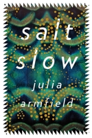 Salt Slow 1250224780 Book Cover