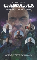 C.I.N.C.O. - Cybernetic Intergalactic Nano Created Organisms: Book One: The Awakening B0GZF4HBDF Book Cover