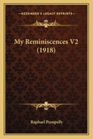 My Reminiscences, Volume 2 1016329199 Book Cover