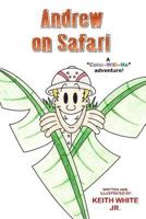 Andrew on Safari: A "Color-With-Me" Adventure 1497356253 Book Cover