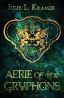 Aerie of the Gryphons 1798906988 Book Cover