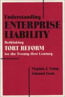 Understanding Enterprise Liability: Rethinking Tort Reform for the Twenty-First Century 1566392306 Book Cover