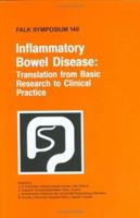 Inflammatory Bowel Disease: Translation from Basic Research to Clinical Practice (Falk Symposium) 1402028474 Book Cover