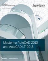 Mastering AutoCAD 2013 and AutoCAD LT 2013 1118174070 Book Cover