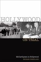 Hollywood on Trial: McCarthyism's War Against the Movies 1906779090 Book Cover