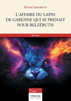 L'affaire du lapin de garenne qui se prenait pour Belzébuth B0F663FFG4 Book Cover