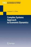 Complex Systems Approach to Economic Dynamics 3540397523 Book Cover