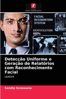 Detecção Uniforme e Geração de Relatórios com Reconhecimento Facial: UDRGFR 6203532142 Book Cover