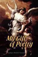 My Gift of Poetry 1436397197 Book Cover