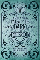 McCool Mythos: Tales of the Dark and Mysterious B09MYSPZHX Book Cover