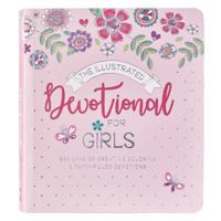 The Illustrated Devotional For Girls 366 Days of Creative Coloring & Faith Filled Devotions for Girls ages 8-12 1432129929 Book Cover