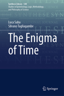 The Enigma of Time (Synthese Library, 540) 3032260884 Book Cover