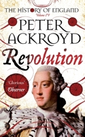Revolution: The History of England from the Battle of the Boyne to the Battle of Waterloo