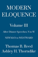 Modern Eloquence: Volume III: After-Dinner Speeches N — W B0HHL4H1ZP Book Cover