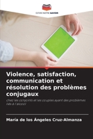 Violence, satisfaction, communication et résolution des problèmes conjugaux: chez les conjoints et les couples ayant des problèmes liés à l'alcool B0CGL7W1B5 Book Cover