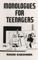 Monologues for Teenagers 0961179287 Book Cover