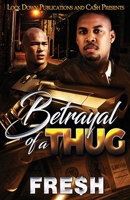 Betrayal of a Thug 1955270961 Book Cover