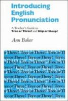 Introducing English Pronunciation: A Teacher's Guide to Tree or Three? and Ship or Sheep? 0521285801 Book Cover
