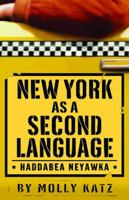 New York As A Second Language: Haddabea Neyawka 0740741896 Book Cover