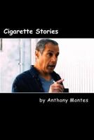 Cigarette Stories: A Book of One-Act Plays 1986840034 Book Cover
