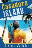 Casadora Island 1949711633 Book Cover