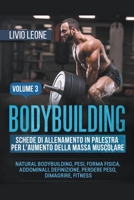 Bodybuilding: Schede di allenamento in palestra per l'aumento della massa muscolare. (Natural bodybuilding, pesi, forma fisica, addo B0BN9H67LD Book Cover
