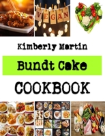 Bundt Cake: Want To Satisfy Your Guts, Here Is The Best Cake Recipe For You B0BJXXRBYZ Book Cover