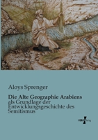 Die Alte Geographie Arabiens 3956102428 Book Cover