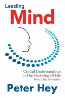 Leading Mind: Critical Understandings in the Mastering of Life 1982220244 Book Cover