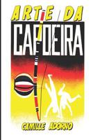 A arte da Capoeira 197341743X Book Cover