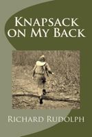 Knapsack on My Back 1522951539 Book Cover