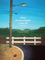 When the Streetlights Come On B0CKZZTD56 Book Cover