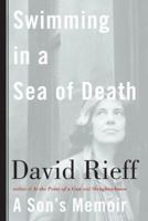 Swimming in a Sea of Death: A Son's Memoir 0743299477 Book Cover