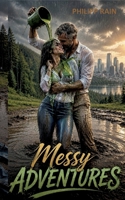 Messy Adventures 3695784229 Book Cover
