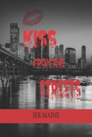Kiss From The Streets 0998834157 Book Cover