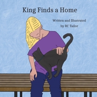 King Finds a Home 1950038254 Book Cover