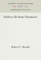 Deliver Us from Dictators! 1512810673 Book Cover