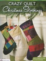 Crazy Quilt Christmas Stockings 1574213601 Book Cover