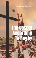 The Gospel According To Rugby B089M2HYGM Book Cover