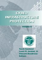 Cyber Infrastructure Protection Volume II 1584875712 Book Cover