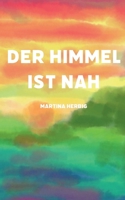 Der Himmel ist nah 3756888037 Book Cover