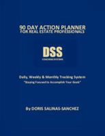 90 Day Action Planner for Real Estate Professionals 0578422751 Book Cover