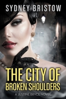 The City of Broken Shoulders 1511614846 Book Cover