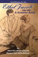 Ethel Jacob: A Grateful Artist 1532854331 Book Cover